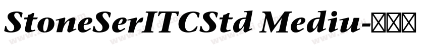 StoneSerITCStd Mediu字体转换